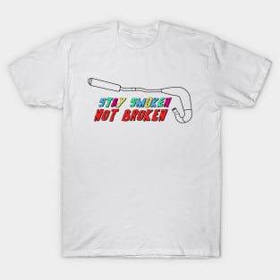 Stay Smoken Not Broken (Vintage Exhaust - Color/Black Outline) T-Shirt